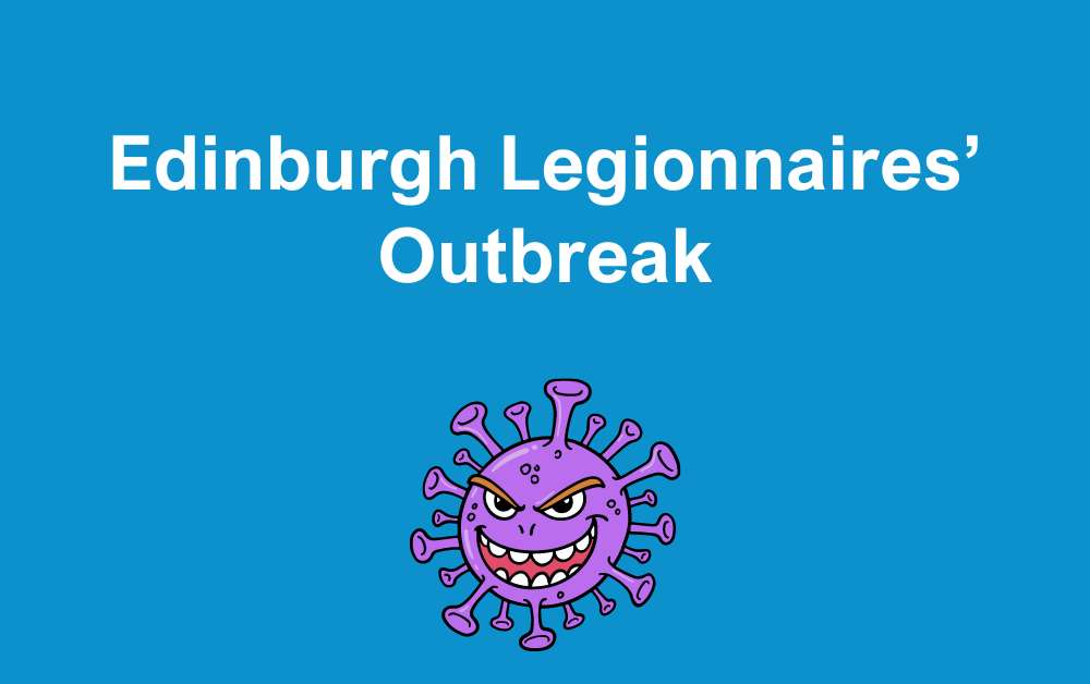 Edinburgh Legionnaires’ Outbreak