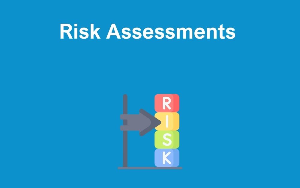 Risk Assessments