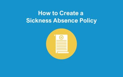 How to Create a Sickness Absence Policy