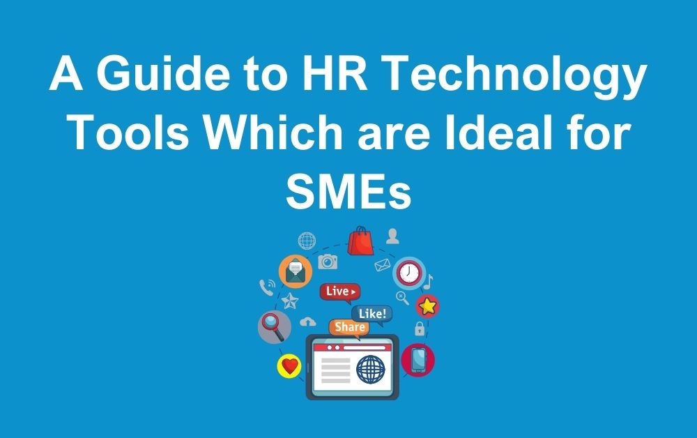 A Guide to HR Technology Tools Which are Ideal for SMEs