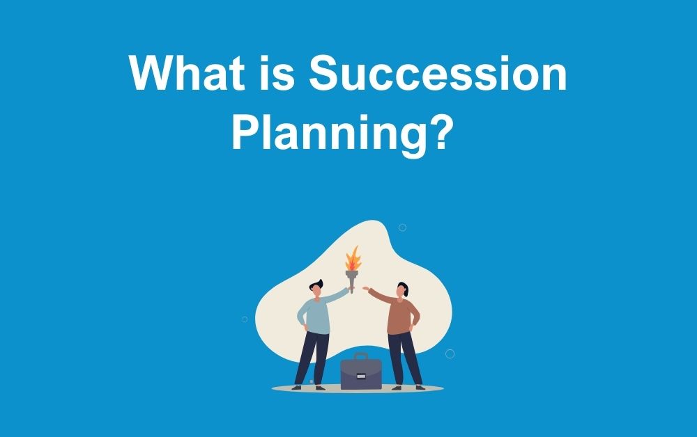 What is Succession Planning