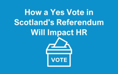 How a Yes Vote in Scotland’s Referendum Will Impact HR