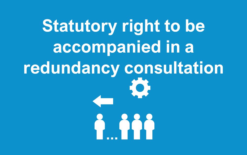 Employees statutory right to be accompanied during a redundancy consultation