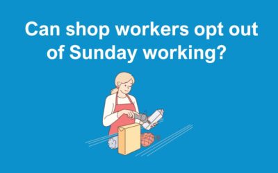 Can shop workers opt out of Sunday working?