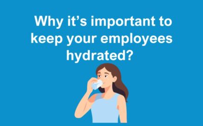 Why it’s important to keep your employees hydrated