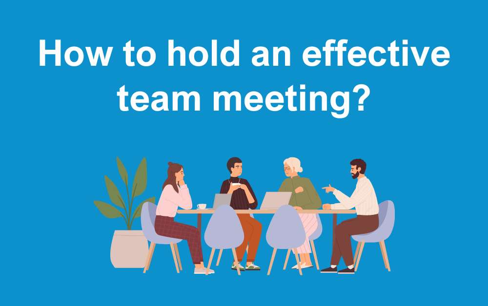 How to hold an effective team meeting?