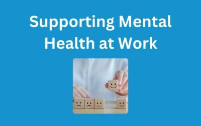 Supporting Mental Health at Work