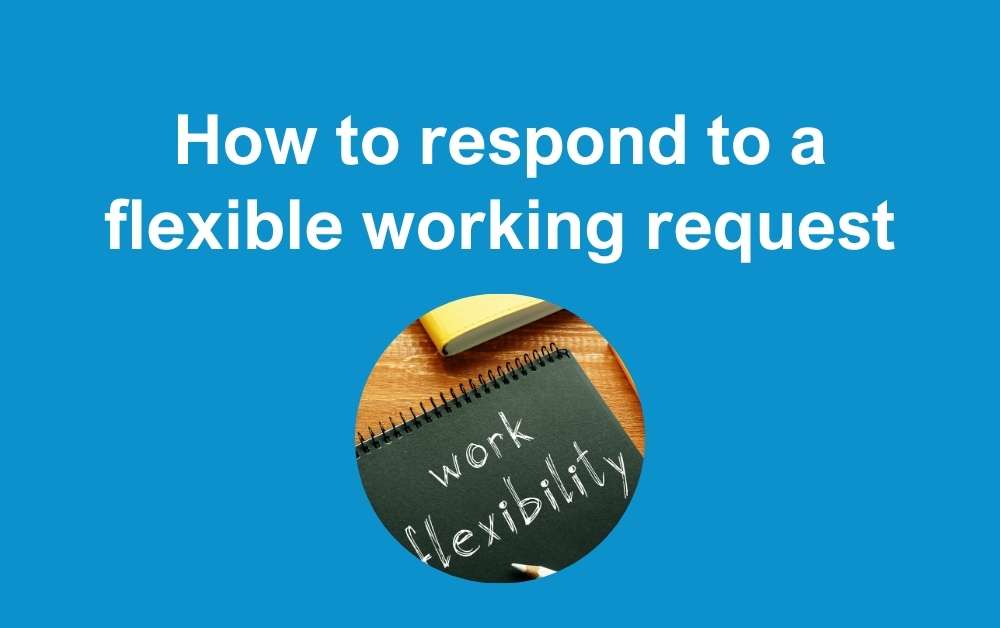 How to respond to a flexible working request