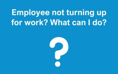 Employee not turning up for work? What can I do?