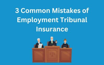 3 Common Mistakes of Employment Tribunal Insurance