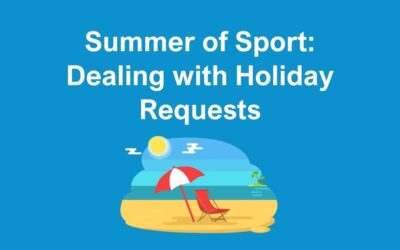 Summer of Sport: How to manage holiday requests in the Workplace