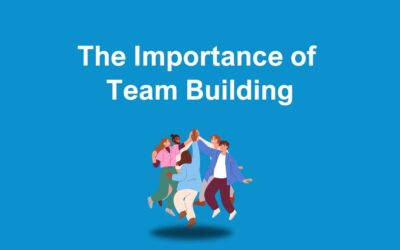 The Importance of Team Building