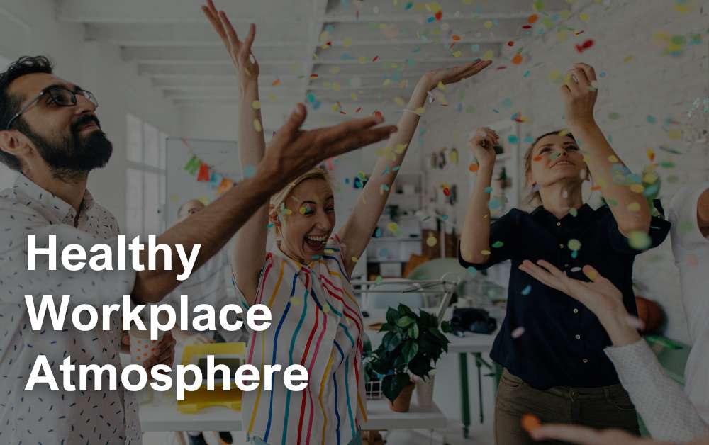 healthy workplace atmosphere