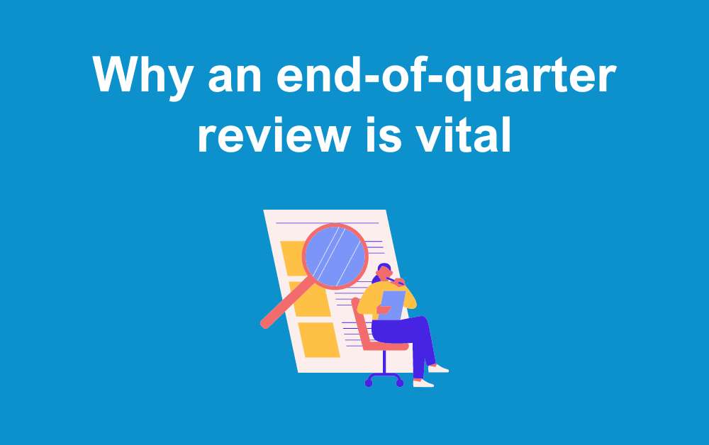 end of quarter review