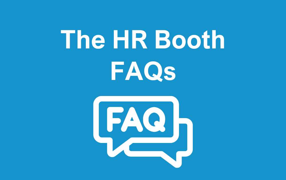 The HR Booth FAQs