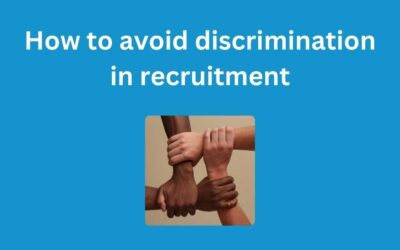 How to avoid discrimination in recruitment