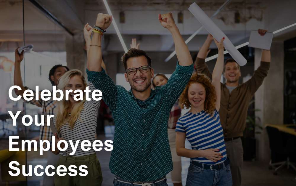 celebrate your employees success