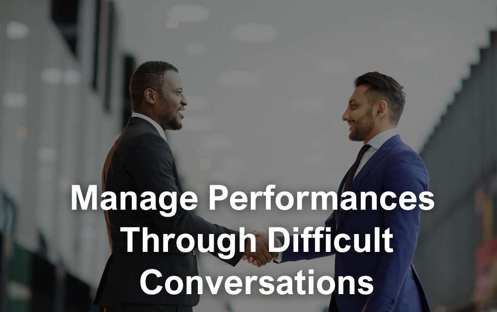 managing performances through difficult conversations