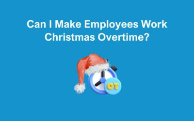 Can I Make Employees Work Christmas Overtime?