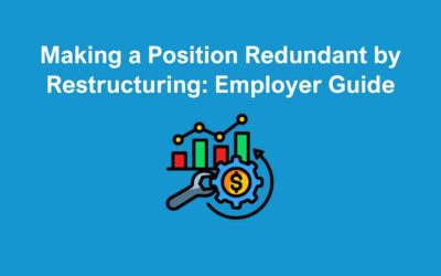 Making a Position Redundant by Restructuring: Employer Guide